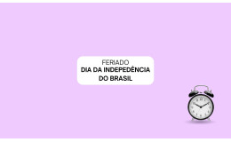 Dia da Independência: FapUnifesp não vai ter expediente durante feriado e emenda